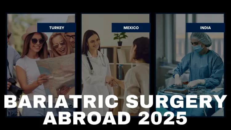 How Much Does Bariatric Surgery Cost in Turkey, Mexico, and India in 2025?