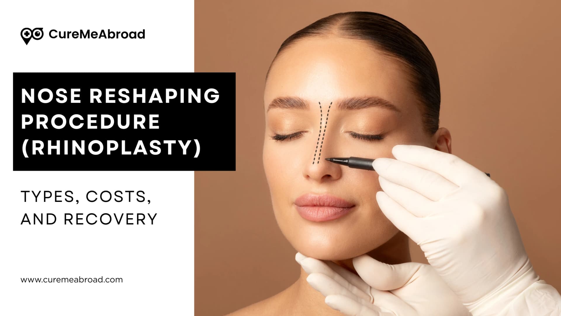 Nose Reshaping Procedure (Rhinoplasty): Types, Costs, and Recovery