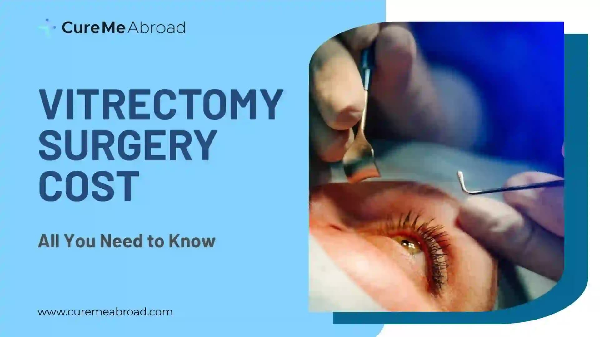 Vitrectomy Surgery Cost [All You Need to Know]