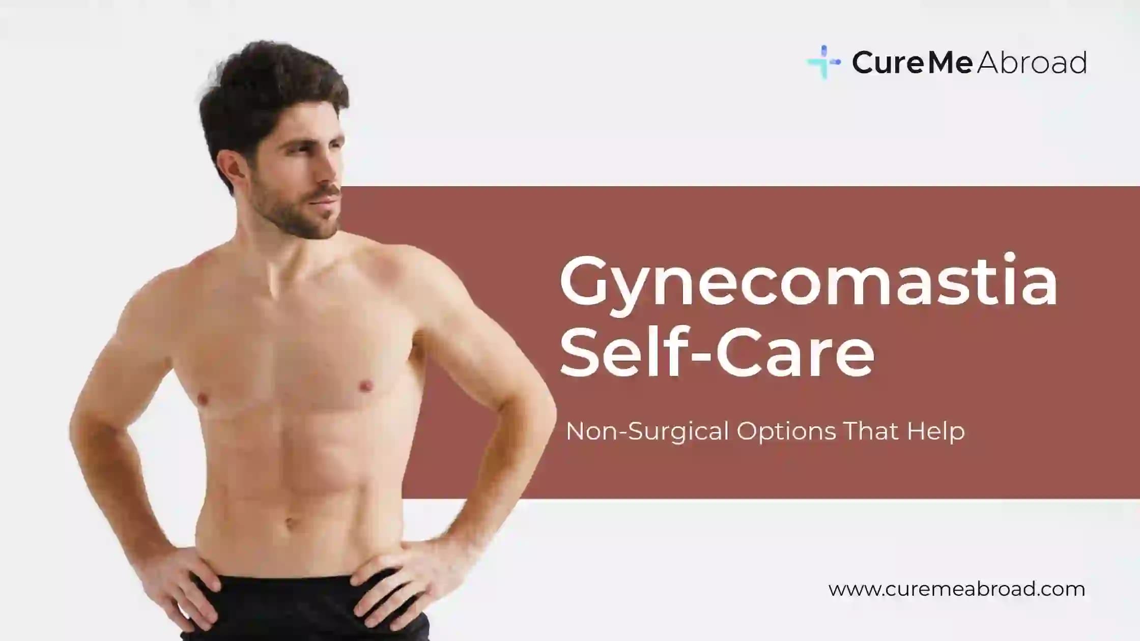 Gynecomastia Self-Care: Non-Surgical Options That Help