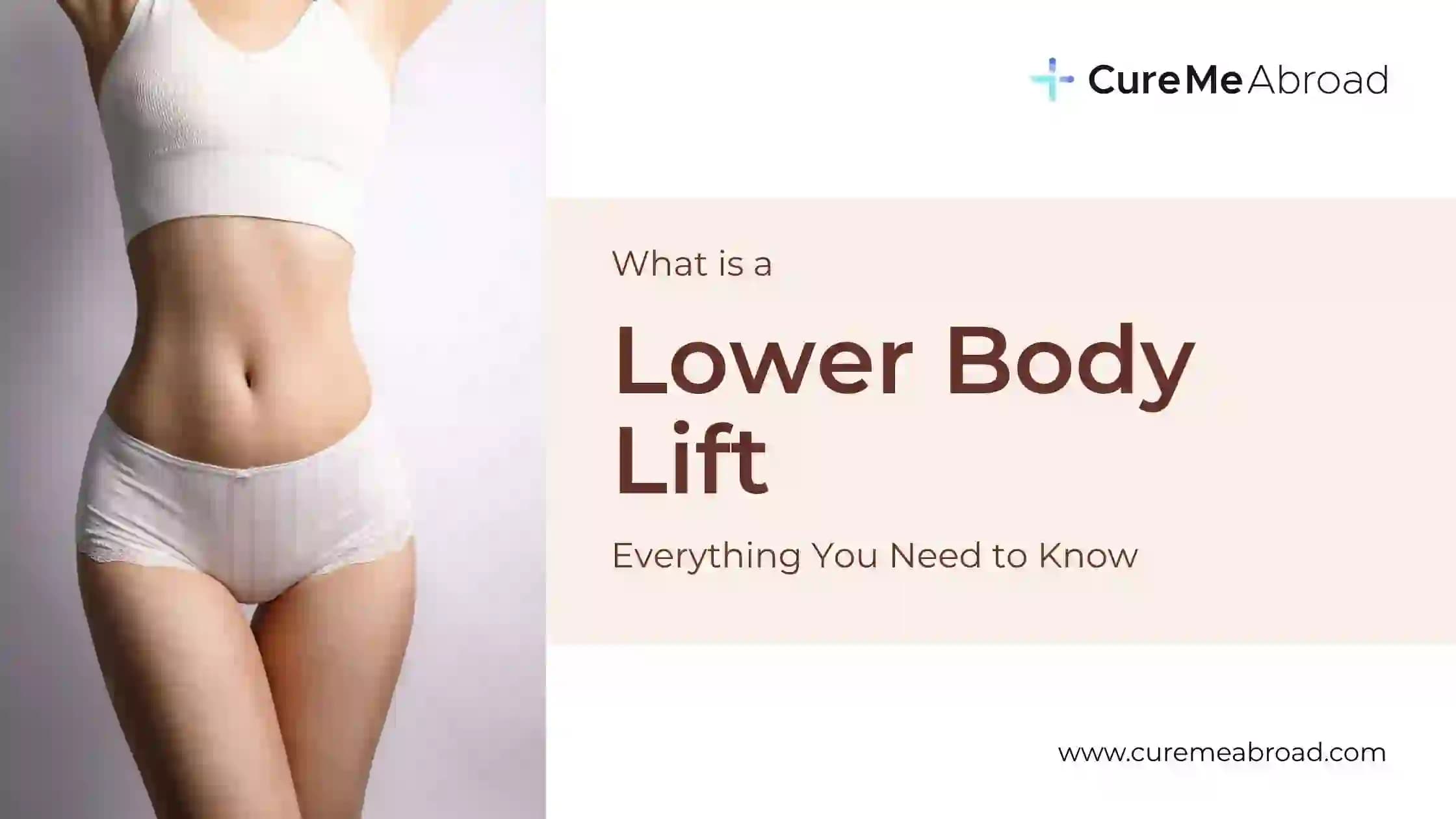 What Is a Lower Body Lift. Everything You Need to Know