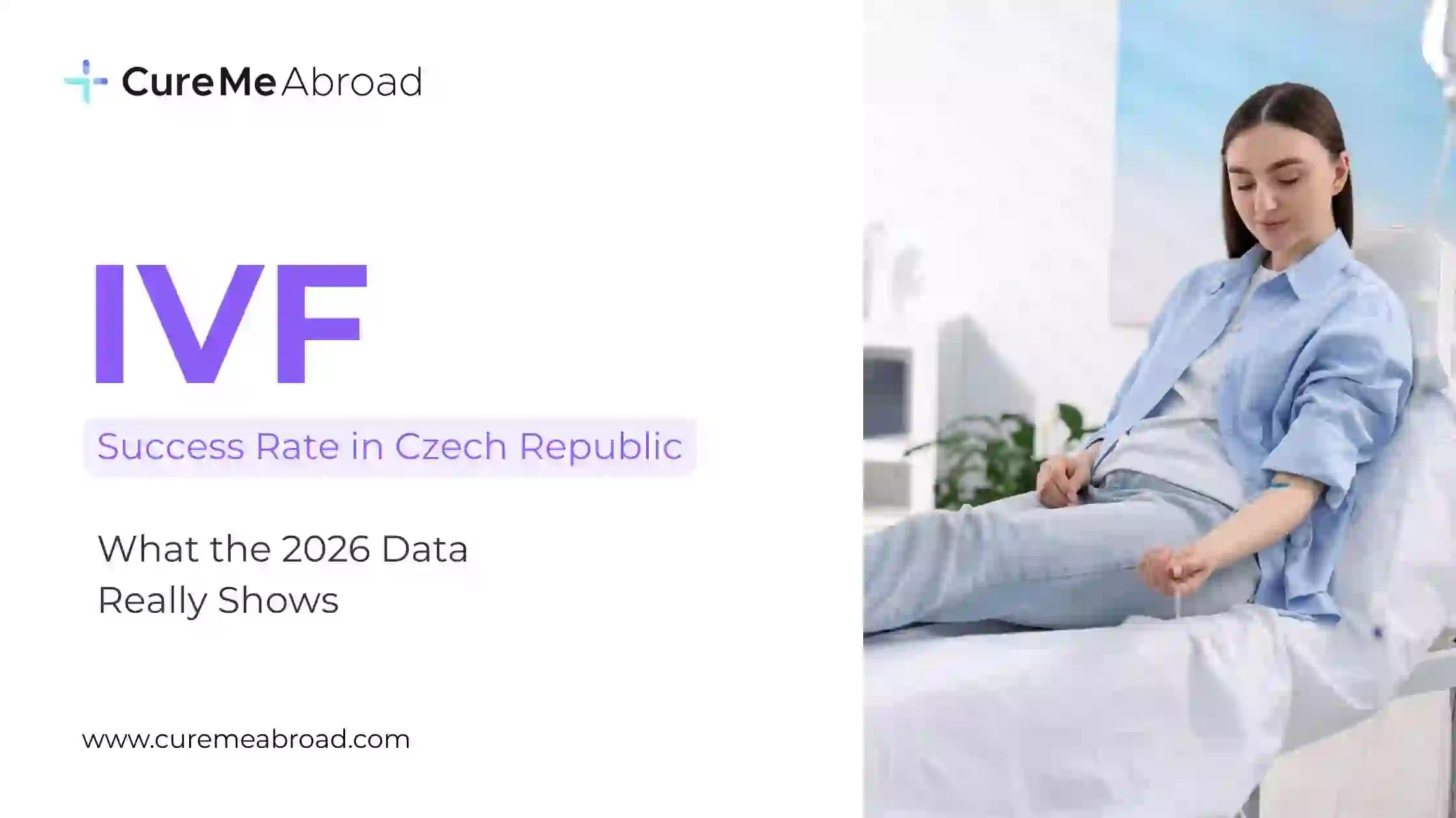 IVF Success Rate in Czech Republic: What the 2026 Data Really Shows