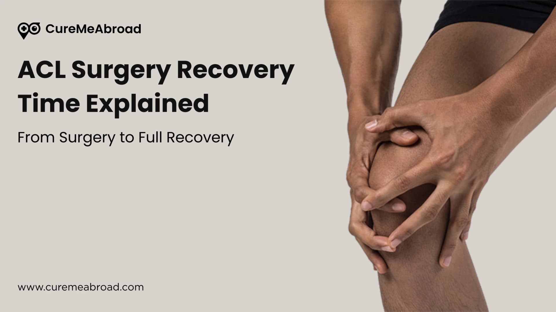 ACL Surgery Recovery Time Explained: From Surgery to Full Recovery